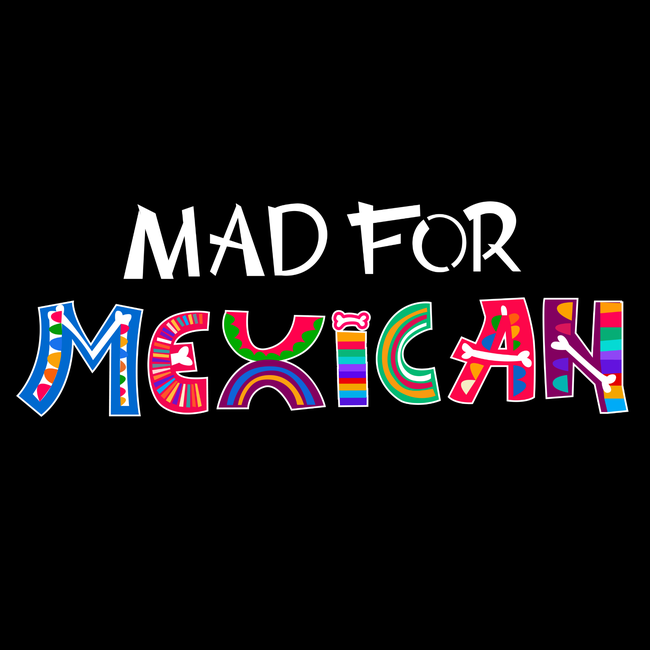 Mad for Mexican logo